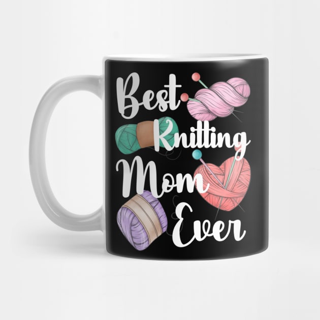 Best Knitting Mom Ever by jackofdreams22